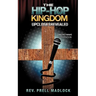 The Hip-Hop Kingdom Upclose and Revealed