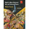 Night Is More Abstract: New and Selected Poems