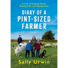 Diary of a Pint-Sized Farmer: A Year of Keeping Sheep, Raising Kids, and Staying Sane