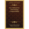 New Method For Determining Compressibility