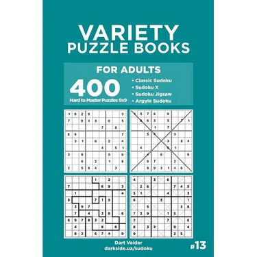 Variety Puzzle Books for Adults - 400 Hard to Master Puzzles 9x9: Sudoku, Sudoku X, Sudoku Jigsaw, Argyle Sudoku (Volume 13)