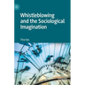Whistleblowing and the Sociological Imagination