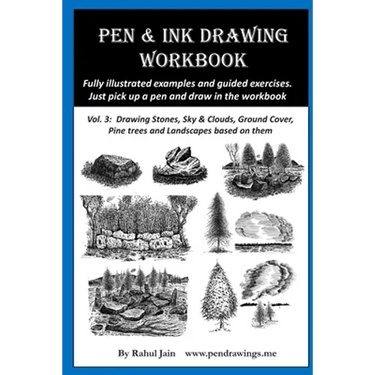Pen & Ink Drawing Workbook vol 3: Learn to Draw Pleasing Pen & Ink Landscapes
