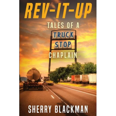 REV-IT-UP, Tales of a Truck Stop Chaplain
