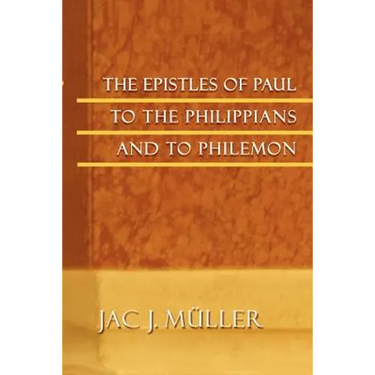 The Epistles of Paul to the Philippians and to Philemon