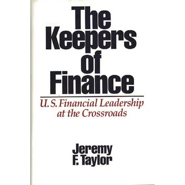 The Keepers of Finance: U.S. Financial Leadership at the Crossroads