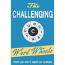 The Challenging Word Wheels: Word puzzles to Stretch your mind & expand your vocabulary