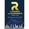 R in Finance and Economics: A Beginner's Guide