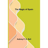 The Magic of Spain