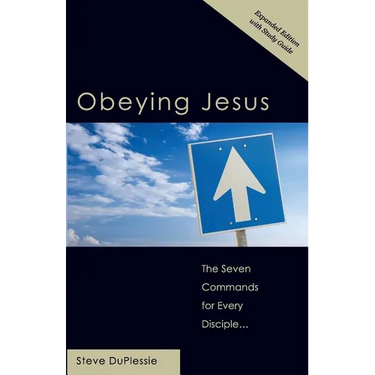 Obeying Jesus: Expanded Second Edition with Study Guide