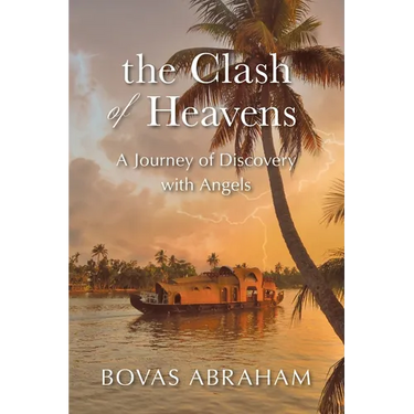 The Clash of Heavens: A Journey of Discovery with Angels