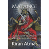 Matangi: Goddess of Learning and Occult Wisdom