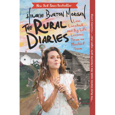 The Rural Diaries: Love, Livestock, and Big Life Lessons Down on Mischief Farm