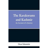 The Karakorams and Kashmir: an account of a journey
