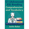C1 (Advanced) ESL Reading Comprehension and Vocabulary: English Self-Study with Stories and Dialogues