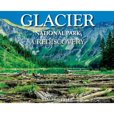 Glacier National Park: A Rediscovery