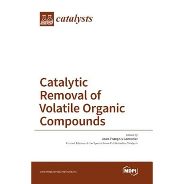 Catalytic Removal of Volatile Organic Compounds