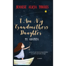I Am My Grandmother's Daughter: My Gramita