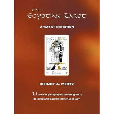 The Egyptian Tarot: A Way of Initiation