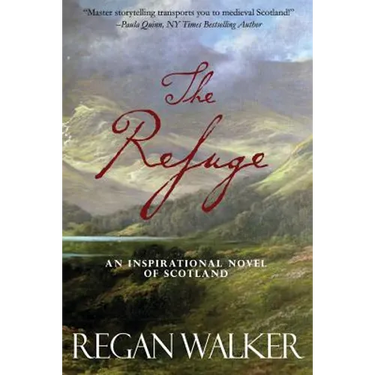 The Refuge: An Inspirational Novel of Scotland