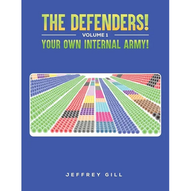 The Defenders! Volume 1 Your own internal army!