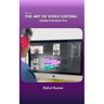 The Art of Video Editing: Adobe Premiere Pro