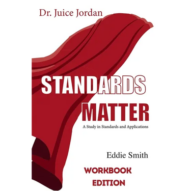 Dr. Juice Jordan: Standards Matter Workbook Edition