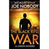 The Black Rifle War