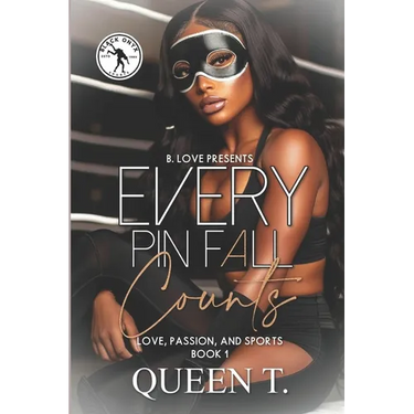 Every Pin Fall Counts: Book 1 of Love, Passion and Sports