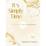 It's Simply Time: To Be a Light in the Darkness
