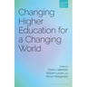 Changing Higher Education for a Changing World
