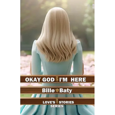 Okay God I'm Here