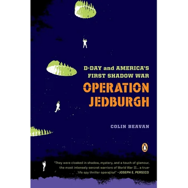 Operation Jedburgh: D-Day and America's First Shadow War