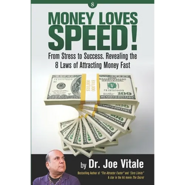 Money Loves Speed: From Stress to Success: Revealing the 8 Laws of Attracting Money Fast