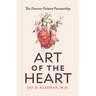 Art of the Heart: The Doctor-Patient Partnership