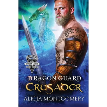 Dragon Guard Crusader: Dragon Guard of the Northern Isles Book 6