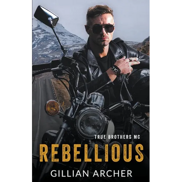 Rebellious: A True Brothers MC Novel