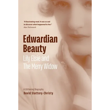 Edwardian Beauty: Lily Elsie & The Merry Widow
