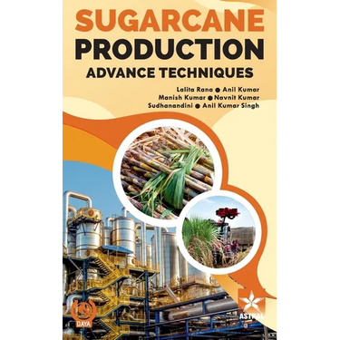 Sugarcane Production: Advance Techniques
