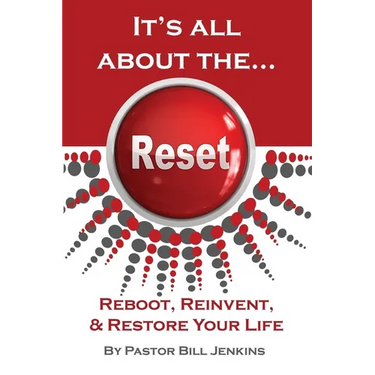 It's all about the...Reset: Reboot, Reinvent, & Restore Your Life