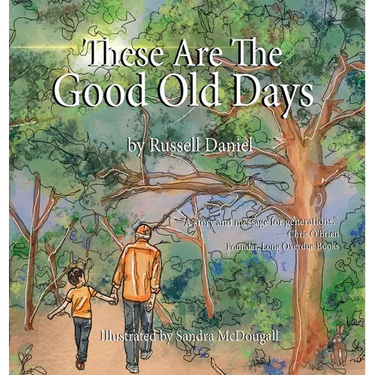 These Are The Good Old Days
