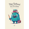The School Of Monsters And Other Bilingual French-English Stories for Kids