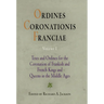 Ordines Coronationis Franciae, Volume 1: Texts and Ordines for the Coronation of Frankish and French Kings and Queens in the Middle Ages