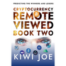 Cryptocurrency Remote Viewed Book Two