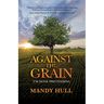 Against the Grain: I'm Done Pretending