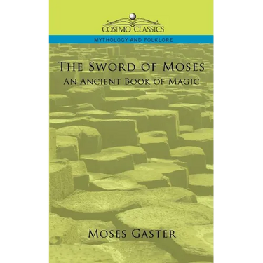 The Sword of Moses, an Ancient Book of Magic