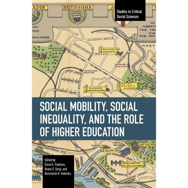 Social Mobility, Social Inequality, and the Role of Higher Education