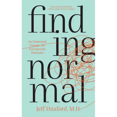 Finding Normal: An Uninvited Change, an Unexpected Outcome