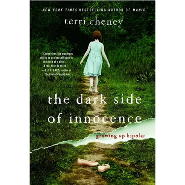 The Dark Side of Innocence: Growing Up Bipolar