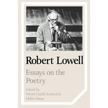 Robert Lowell: Essays on the Poetry